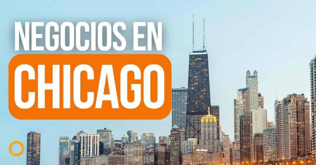 Ideas de Negocios Rentables en Chicago, USA