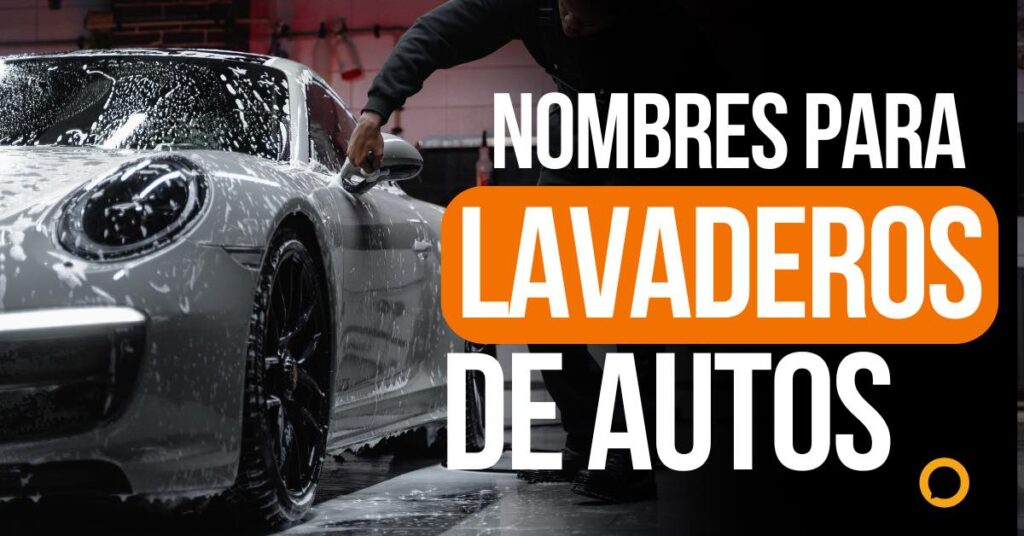 nombres para lavaderos de autos